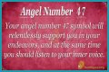 
ANGEL NUMBER 47
