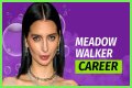 Meadow Walker Net Worth: Check Her Worth?