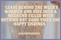 Start Your Weekend With Inspiration