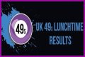 UK 49s Lunchtime Results Today (24 December 2023) Winning Numbers List Live Updated - SarkariResult
